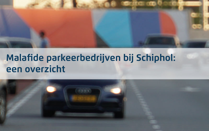 malafide parkeerbedrijven bij Schiphol
