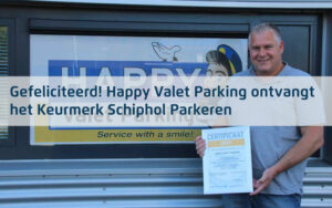 happy valet parking keurmerk schiphol parkeren