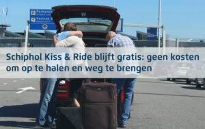 kiss and ride schiphol gratis