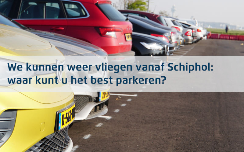 waar parkeren bij Schiphol