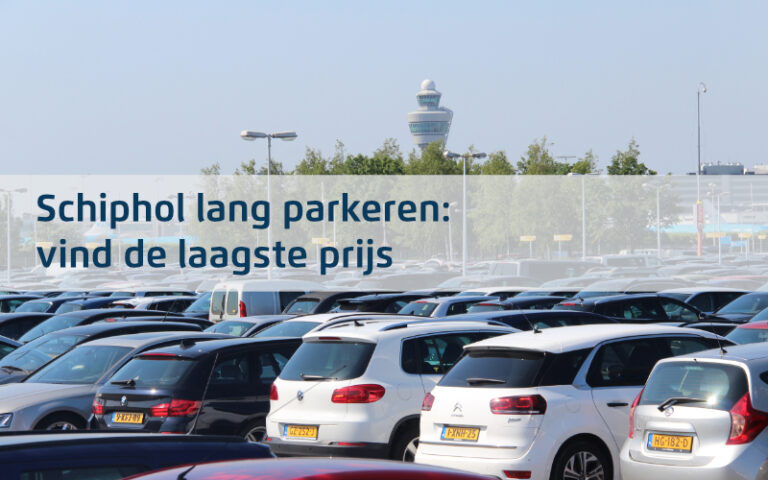 Schiphol lang parkeren: laagste prijs | SchipholParkeren.com