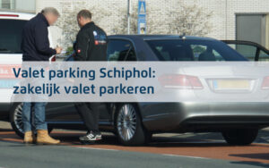 zakelijk-valet-parkeren-schiphol